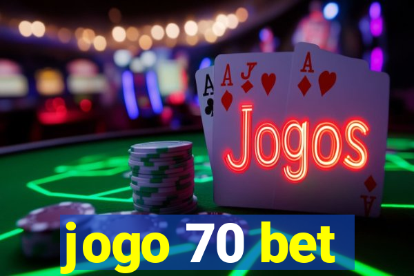 jogo 70 bet